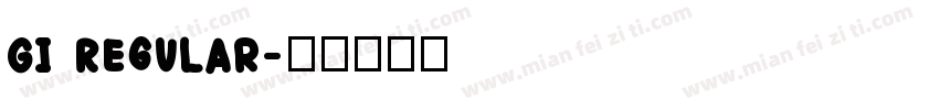 GI Regular字体转换